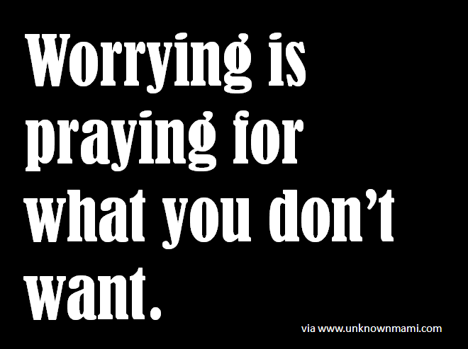 Worrying-quote Worrying