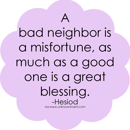 Bad-neighbor-quote